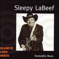 Sleepy LaBeef - Rockabilly Blues lyrics