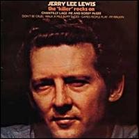 Jerry Lee Lewis - The Killer Rocks On lyrics