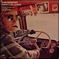 Jerry Lee Lewis - I-40 Country lyrics