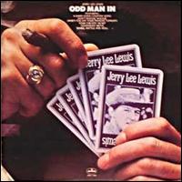 Jerry Lee Lewis - Odd Man In lyrics