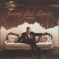 Jerry Lee Lewis - Young Blood lyrics