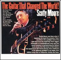 Scotty Moore - The Guitar That Changed the World lyrics