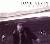 Dave Alvin - West of the West lyrics