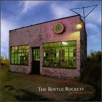 The Bottle Rockets - 24 Hours a Day lyrics