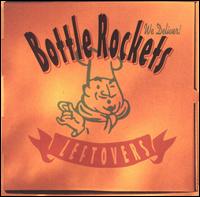 The Bottle Rockets - Leftovers lyrics