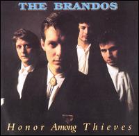 The Brandos - Honor Among Thieves lyrics