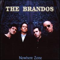 The Brandos - Nowhere Zone lyrics