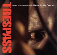 Ry Cooder - Trespass lyrics