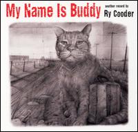 Ry Cooder - My Name Is Buddy lyrics