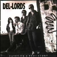 The Del Lords - Based on a True Story lyrics
