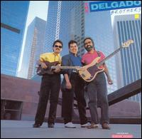 The Delgado Brothers - Delgado Brothers lyrics