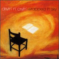 Drivin' N' Cryin' - Wrapped in Sky lyrics