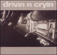 Drivin' N' Cryin' - Drivin' N' Cryin' lyrics