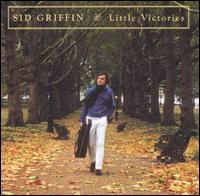 Sid Griffin - Little Victories [Country Town] lyrics