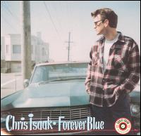 Chris Isaak - Forever Blue lyrics