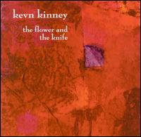 Kevn Kinney - The Flower & the Knife lyrics