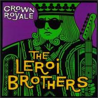 The LeRoi Brothers - Crown Royale lyrics