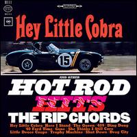 The Rip Chords - Hey Little Cobra and Other Hot Rod Hits lyrics