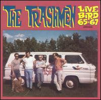 The Trashmen - Live Bird '65-'67 lyrics
