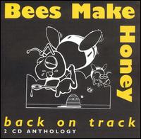 Bees Make Honey - Back on Track lyrics