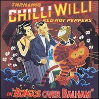 Chilli Willi & the Red Hot Peppers - Bongos over Balham lyrics