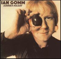 Ian Gomm - Summer Holiday lyrics