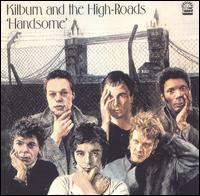 Kilburn & the High Roads - Handsome lyrics