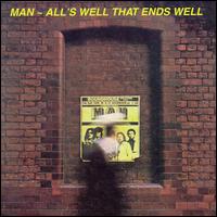 Man - All's Well That Ends Well [live] lyrics