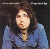Frankie Miller - Once in a Blue Moon lyrics