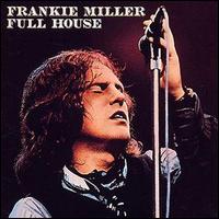 Frankie Miller - Full House lyrics