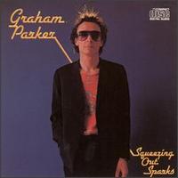 Graham Parker - Squeezing out Sparks lyrics