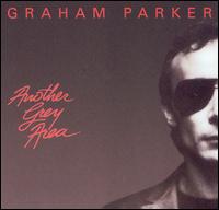 Graham Parker - Another Grey Area lyrics