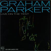 Graham Parker - Live on the Test lyrics