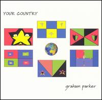 Graham Parker - Your Country lyrics