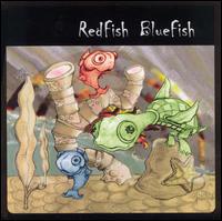 Redfish Bluefish - Redfish Bluefish lyrics