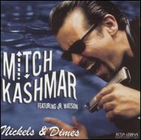 Mitch Kashmar - Nickels & Dimes lyrics