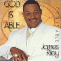 James Riley - God Is Able lyrics