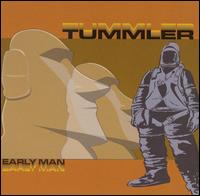 Tummler - Early Man lyrics