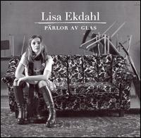 Lisa Ekdahl - Parlor Av Glas lyrics