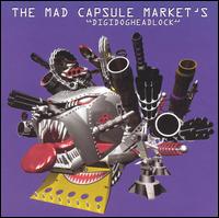 Mad Capsule Markets - Digidogheadlock lyrics