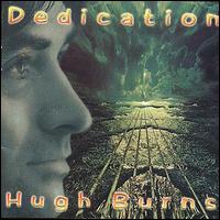 Hugh Burns - Dedication lyrics