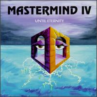 Mastermind - Mastermind IV: Until Eternity lyrics