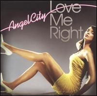 Angel City - Love Me Right lyrics