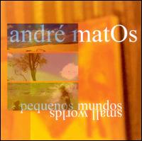 Andre Matos - Pequenos Mundos/Small Worlds lyrics