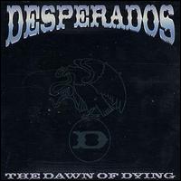 Desperados - Dawn of Dying lyrics