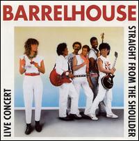 Barrelhouse - Straight From The Shoulder [live] lyrics