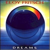 Eloy Fritsch - Dreams lyrics