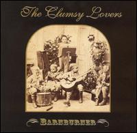 The Clumsy Lovers - Barnburner lyrics