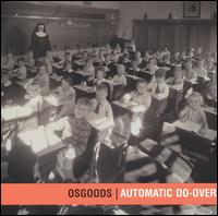 Osgoods - Automatic Do-Over lyrics