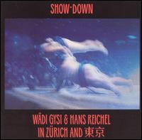 Wdi Gysi - Show-Down in Zurich & Tokyo lyrics